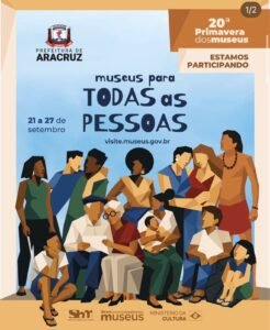 Aracruz integra a 20&ordf; Primavera dos Museus com programa&ccedil;&atilde;o cultural e exposi&ccedil;&otilde;es em Santa Cruz